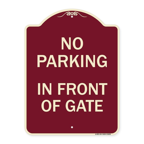 Signmission No Parking in Front of Gate Heavy-Gauge Aluminum Architectural Sign, 24" x 18", BU-1824-23805 A-DES-BU-1824-23805 - main